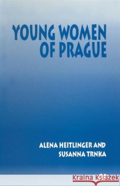 Young Women of Prague Alena Heitlinger Susanna Trnka 9781349143610 Palgrave MacMillan - książka