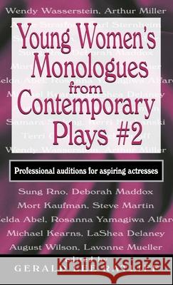 Young Women's Monologues from Contemporary Plays #2: Professional Auditions for Aspiring Actresses Gerald Lee Ratliff 9781566082587 Pioneer Drama Serv Inc - książka