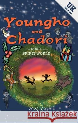 Youngho and Chadori: The Door to the Spirit World (UK Edition) Chu, B. K. 9788269208504 Solkroken Media - książka