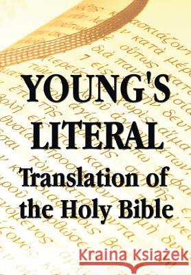 Young's Literal Translation of the Holy Bible Robert Young 9781781395486 Benediction Classics - książka