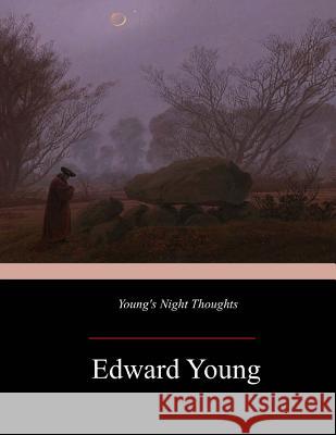 Young's Night Thoughts Edward Young 9781547122004 Createspace Independent Publishing Platform - książka