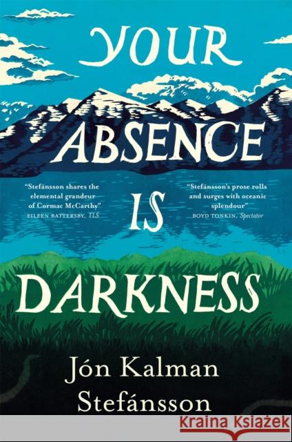 Your Absence is Darkness Jon Kalman Stefansson 9781529418798 Quercus Publishing - książka