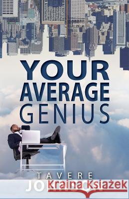 Your Average Genius Johnson 9781984004796 Createspace Independent Publishing Platform - książka