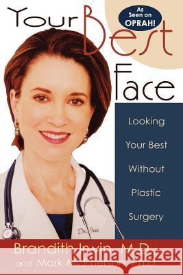 Your Best Face Without Surgery Brandith Irwin Mark McPherson 9781561709533 Hay House - książka