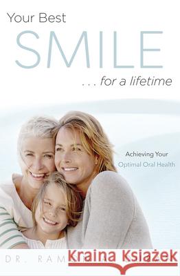 Your Best Smile...for a Lifetime: Achieving Your Optimal Health Ramon A. Duran 9781599329871 Advantage Media Group - książka