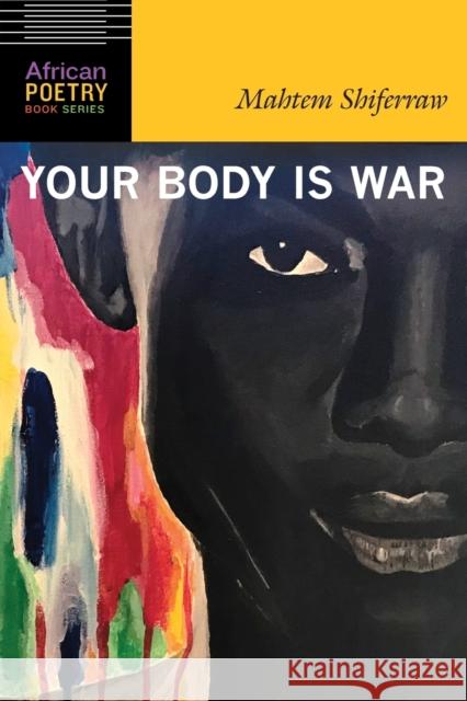 Your Body Is War Mahtem Shiferraw 9781496214133 University of Nebraska Press - książka