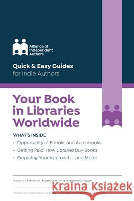 Your Book in Libraries Worldwide: Quick & Easy Guides for Indie Authors Orna Ross 9781913349738 Font Publications - książka