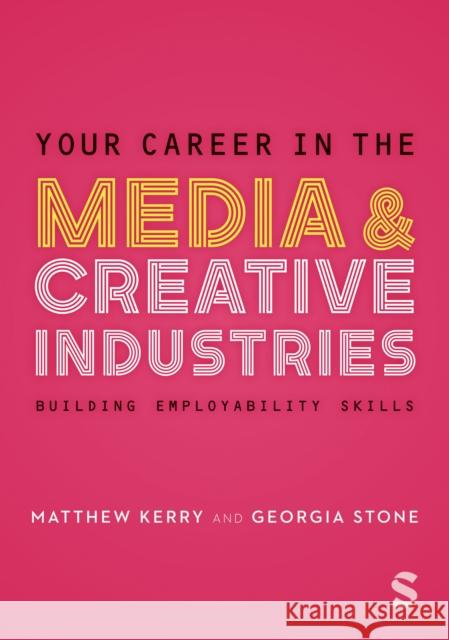 Your Career in the Media & Creative Industries Matthew Kerry 9781529796520 SAGE Publications - książka