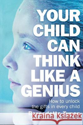 Your Child Can Think Like a Genius Tynan, Bernadette 9780007160730 Thorsons - książka