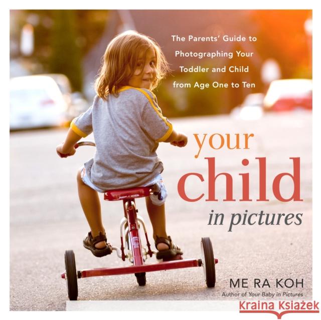 Your Child In Pictures Me Ra Koh 9780823086184 Amphoto Books - książka