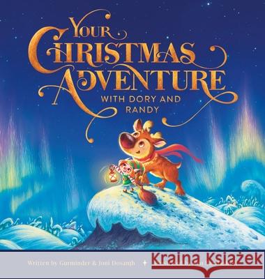 Your Christmas Adventure with Dory & Randy Gurminder Dosanjh Joni Stringfield Dosanjh Ann Baratashvili 9781087985862 Gurminder Dosanjh - książka
