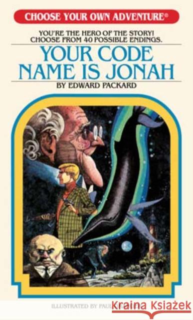 Your Code Name is Jonah Packard, Edward 9781937133115 Choose Your Own Adventure - książka