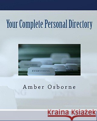 Your Complete Personal Directory Amber Osborne 9781450550994 Createspace - książka