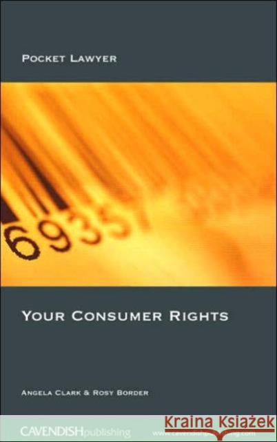 Your Consumer Rights Clark Angela 9781859418543 Routledge Cavendish - książka