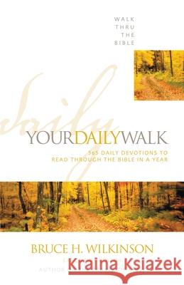 Your Daily Walk: 365 Daily Devotions to Read Through the Bible in a Year Zondervan Publishing                     Walk Thru the Bible 9780310536512 Zondervan Publishing Company - książka