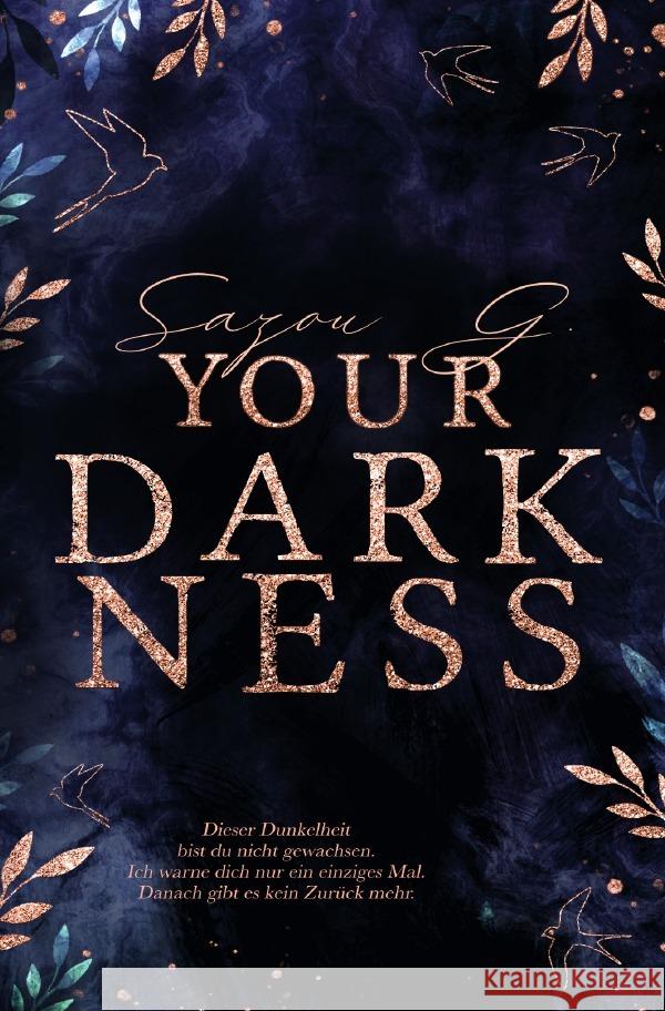 Your Darkness (Secret Darkness 2) G, Sazou 9783754958247 epubli - książka