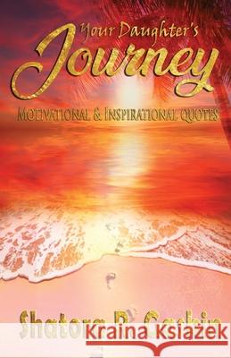 Your Daughter's Journey Shatora Gaskin 9781949809404 Words Matter Publishing - książka