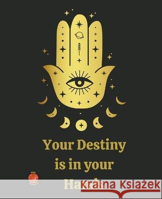 Your Destiny is in your Hands Rubi Astrologas   9798223115014 Rubi Astrologa - książka