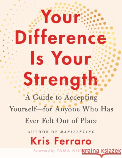 Your Difference Is Your Strength: A Guide to Accepting Yourself—for Anyone Who Has Ever Felt Out of Place  9781250875198 St. Martin's Essentials - książka