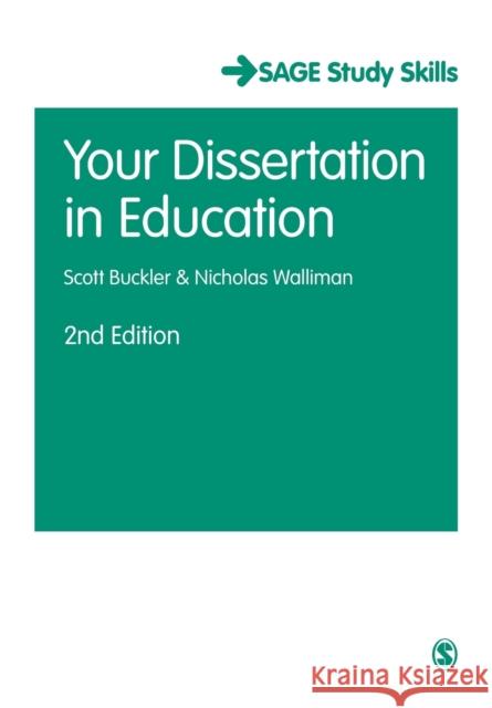 Your Dissertation in Education Scott Buckler 9781473907485 SAGE Publications Ltd - książka