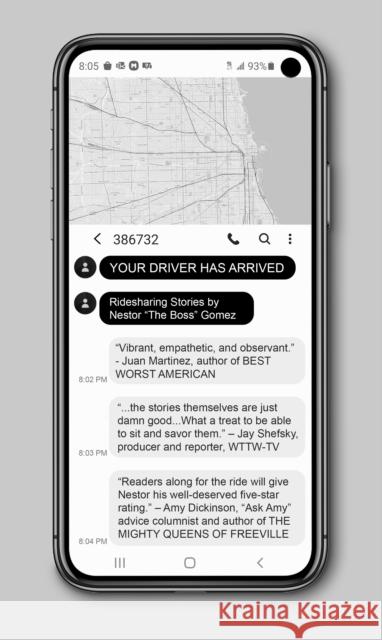 Your Driver Has Arrived: Ridesharing Stories by Nestor the Boss Gomez Gomez, Nestor The Boss 9781948954150 Tortoise Books - książka