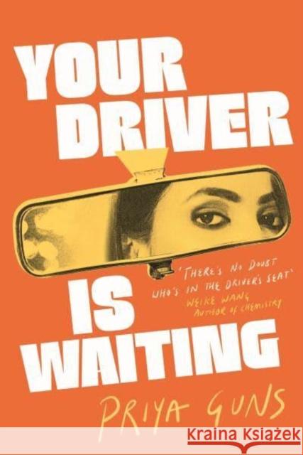 Your Driver Is Waiting Priya (author) Guns 9781838954260 Atlantic Books - książka