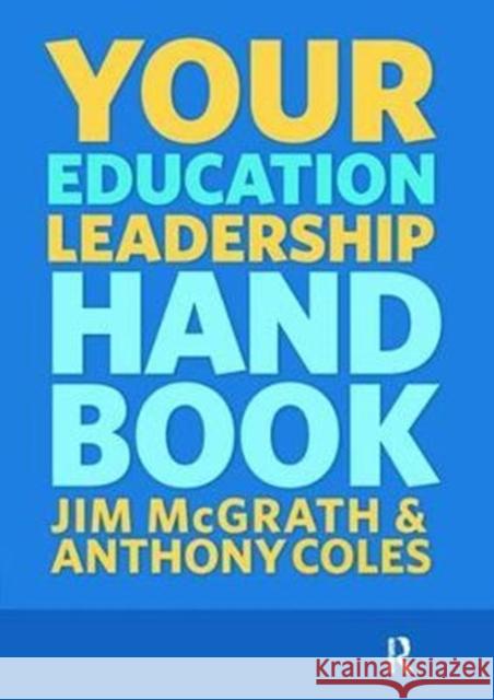 Your Education Leadership Handbook Jim McGrath 9781138414518 Routledge - książka