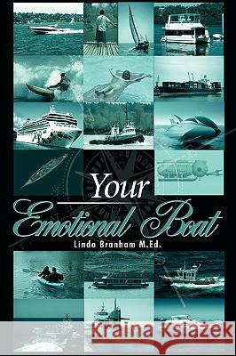 Your Emotional Boat Linda Branham 9781434362971 AUTHORHOUSE - książka