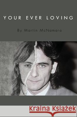 Your Ever Loving: The true prison story Paul Hill, one of the Guildford Four McNamara, Martin a. 9781530607136 Createspace Independent Publishing Platform - książka