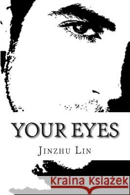 Your eyes Lin, Jinzhu 9781494430269 Createspace - książka