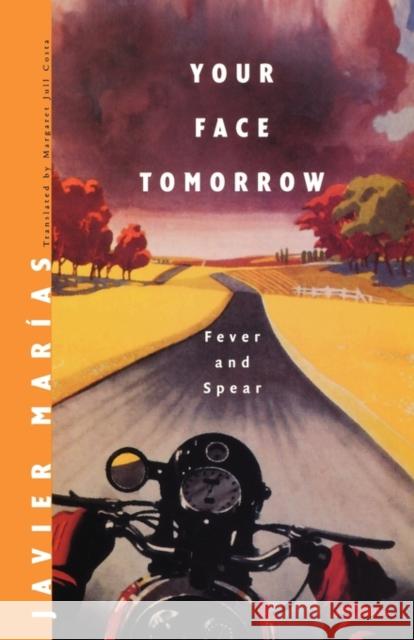 Your Face Tomorrow: Fever and Spear Marías, Javier 9780811216128 New Directions Publishing Corporation - książka