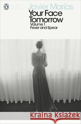 Your Face Tomorrow, Volume 1: Fever and Spear Marias, Javier 9780241288894 Penguin Books Ltd - książka