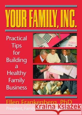 Your Family, Inc. Terry S Trepper, Florence Kaslow, Ellen Frankenberg 9780789006332 Taylor and Francis - książka