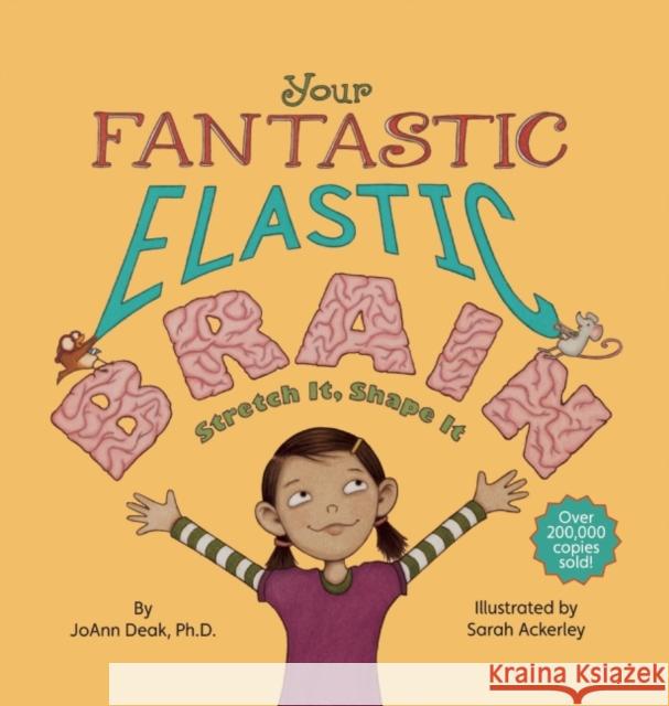 Your Fantastic Elastic Brain: Stretch It, Shape It JoAnn Deak 9780982993804 Sourcebooks, Inc - książka