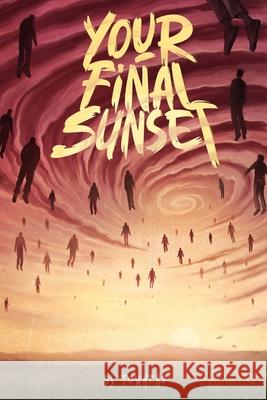 Your Final Sunset Sj Townend Ranxvrus                                 K. a. Hough 9781957941226 Sley House Publishing - książka
