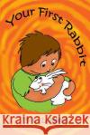 Your First Rabbit C. L. Neely 9781502931689 Createspace