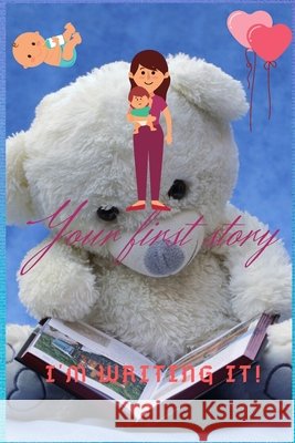 Your first story: I'm writing it! El Aadar, Bouchra 9798622098772 Independently Published - książka