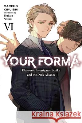 Your Forma, Vol. 6 Tsubata Nozaki 9781975393830 Little, Brown & Company - książka