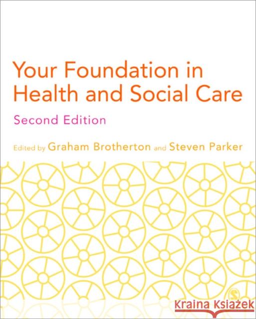 Your Foundation in Health & Social Care Graham Brotherton 9781446208854  - książka