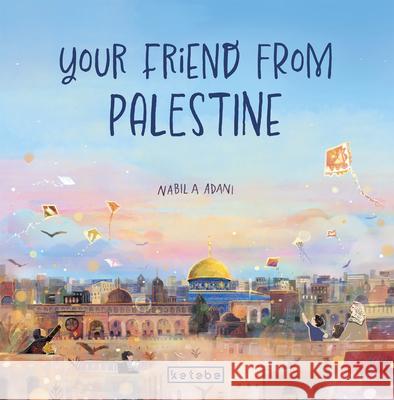 Your Friend from Palestine  9786256309951 Ketebe Publishing - książka