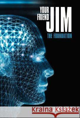 Your Friend Jim: The Foundation Winn, James 9781452561158 Balboa Press - książka