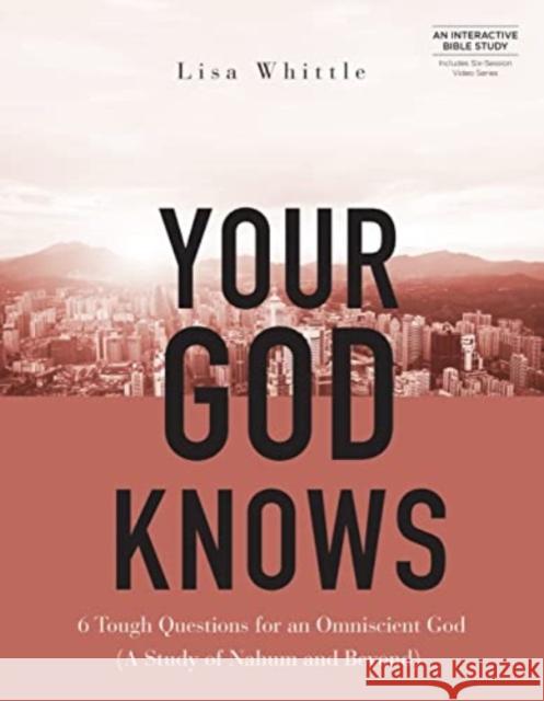 Your God Knows - Includes 6-Se Lisa Whittle 9780830785377 Esther Press David C Cook - książka