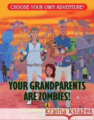 Your Grandparents Are Zombies R. a. Montgomery 9781933390901 Chooseco - książka