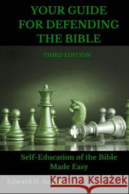 YOUR GUIDE for DEFENDING the BIBLE Edward D. Andrews 9781945757341 Christian Publishing House - książka