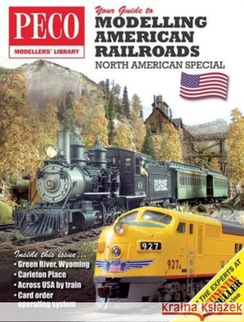 Your Guide to Modelling American Railroads: North American Special Andrew Burnham 9780900586019 Peco Publications & Publicity Ltd - książka