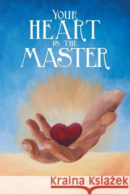 Your Heart Is the Master Sandra Diaz 9781796095203 Xlibris Us - książka