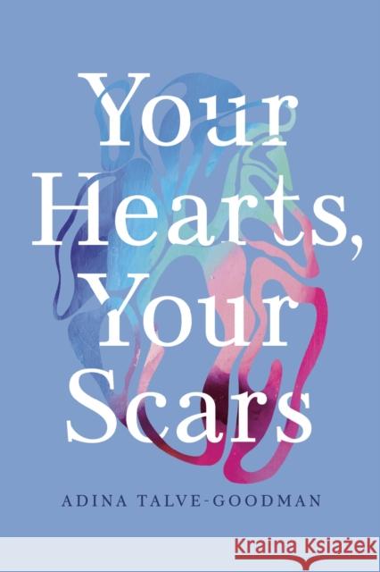 Your Hearts, Your Scars  9781954276055 Bellevue Literary Press - książka