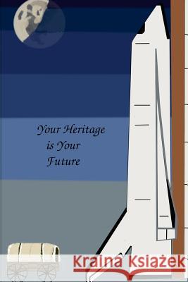 Your Heritage is Your Future Poppelwell, Jair G. 9781537049373 Createspace Independent Publishing Platform - książka