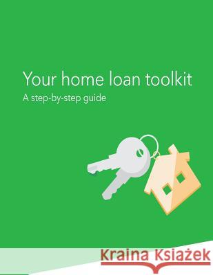 Your Home Loan Toolkit: A Step-by-Step Guide Penny Hill Press 9781530666010 Createspace Independent Publishing Platform - książka