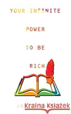 Your Infinite Power to be Rich Joseph Murphy 9789389847345 Delhi Open Books - książka